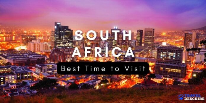 South Africa best time - traveldesdcribe