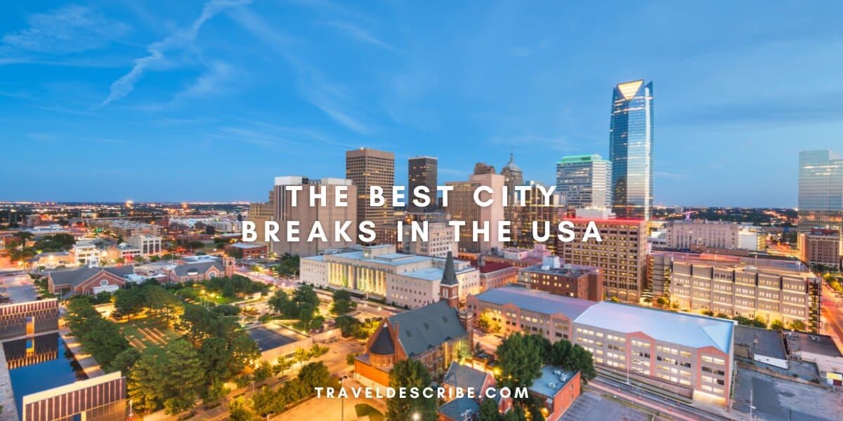 The Best City Breaks in the USA