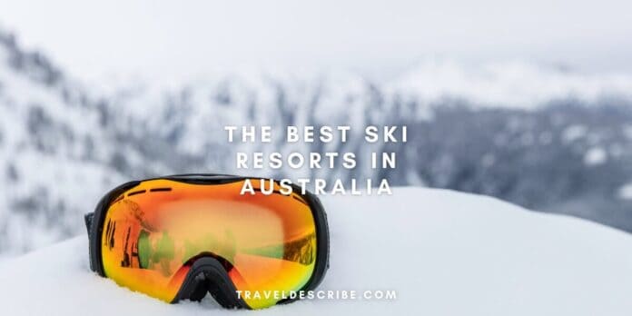 The Best Ski Resorts in Australia