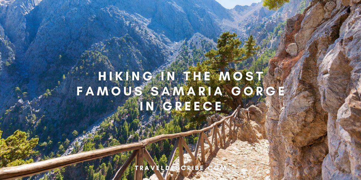 Hiking In The Most Famous Samaria Gorge in Greece