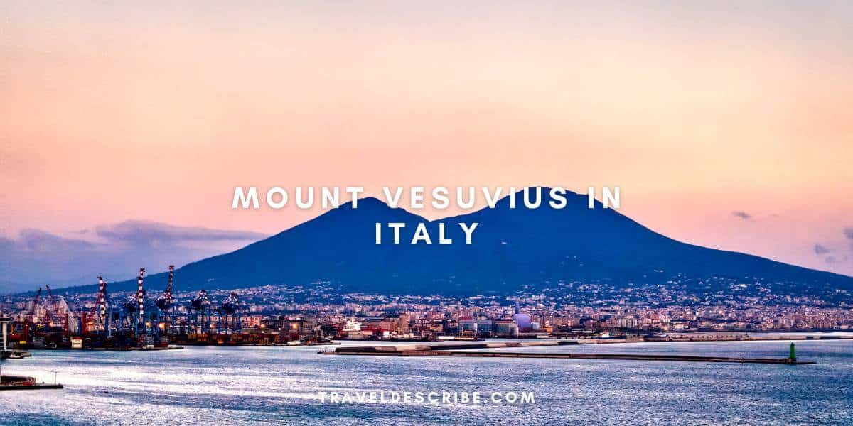Mount Vesuvius in Italy