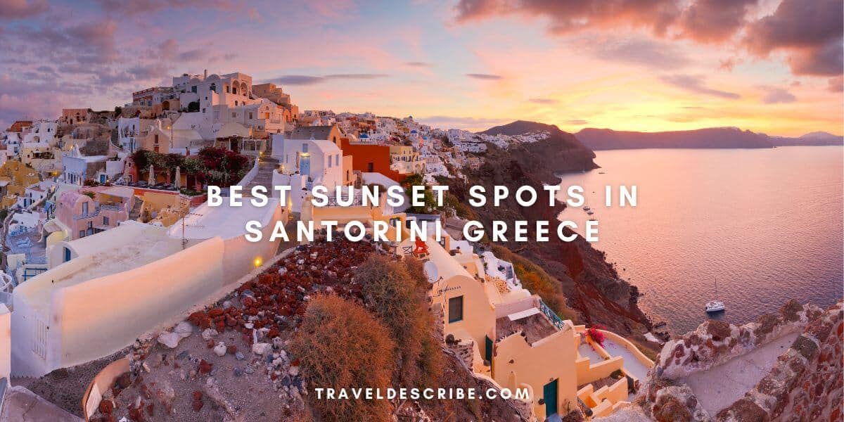 Sunset Spots in Santorini Greece