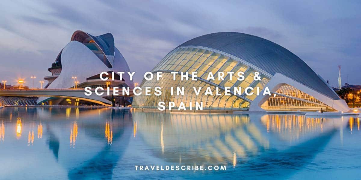 City of the Arts & Sciences in Valencia, Spain