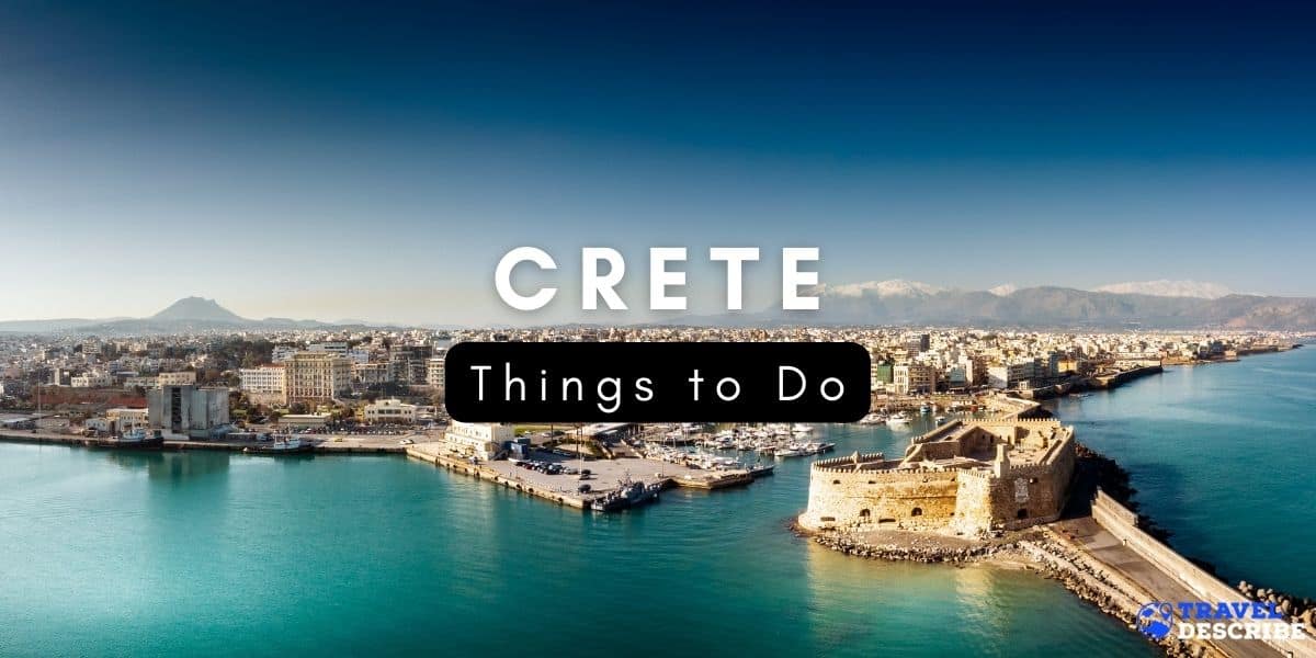 Crete things to do