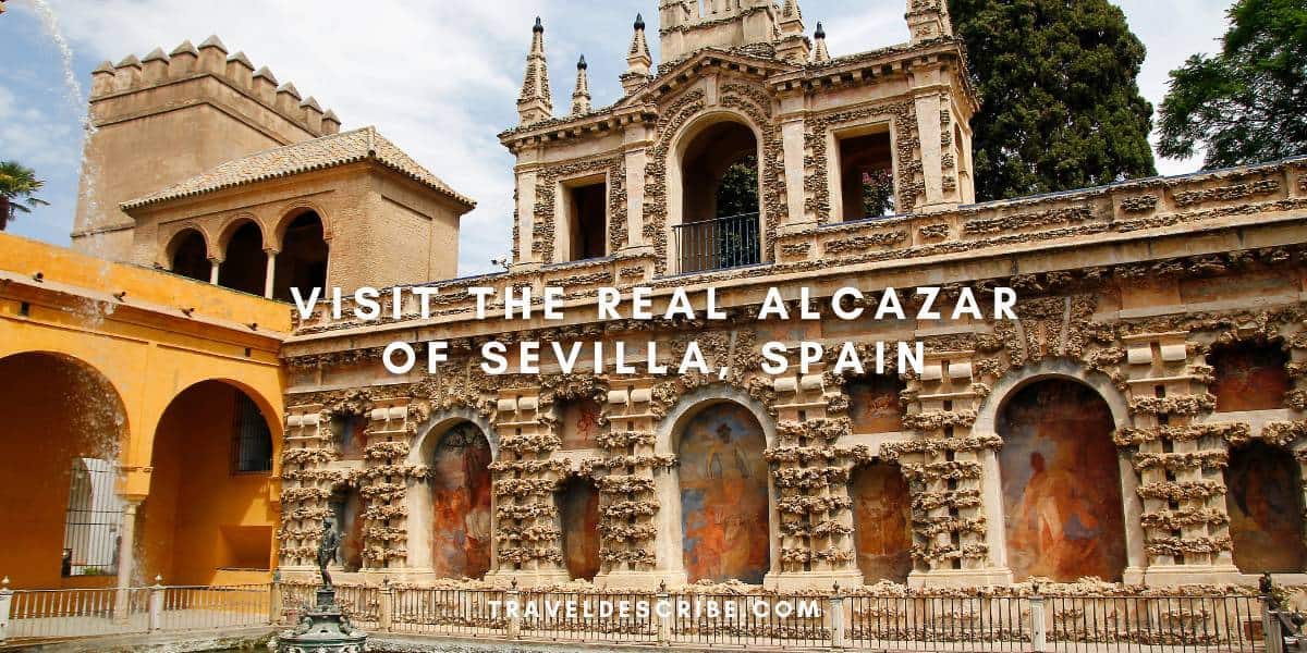 Visit the Real Alcazar of Sevilla, Spain